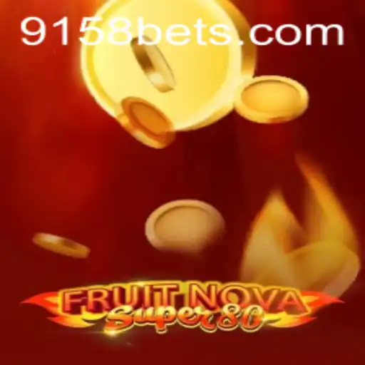 Exploring the Exciting World of FruitNovaSuper80 with a Twist of 9158bet