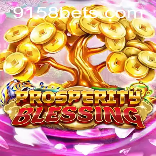 ProsperityBlessing: A Comprehensive Guide to the Thrilling New Game by 9158bet